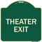Signmission Designer Series Sign Theater Exit, Green & Tan Heavy-Gauge Aluminum Sign, 18" L, 18" H, G-1818-22822 A-DES-G-1818-22822 - alternate 1